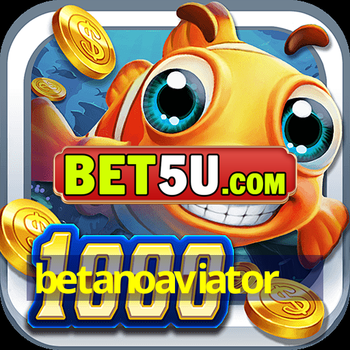 betanoaviator