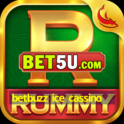 betbuzz ice cassino