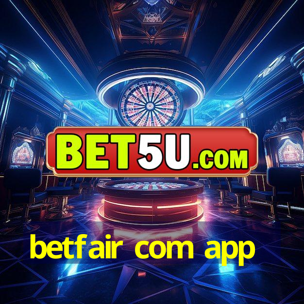 betfair com app