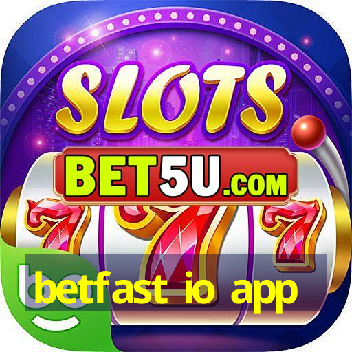 betfast io app