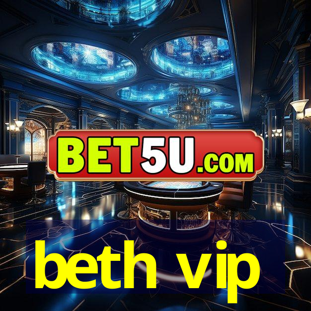 beth vip