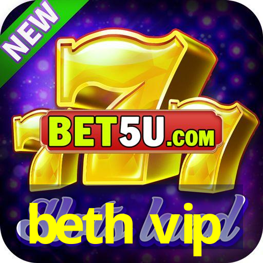 beth vip