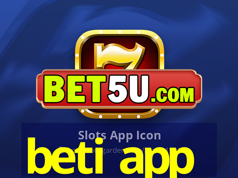 beti app