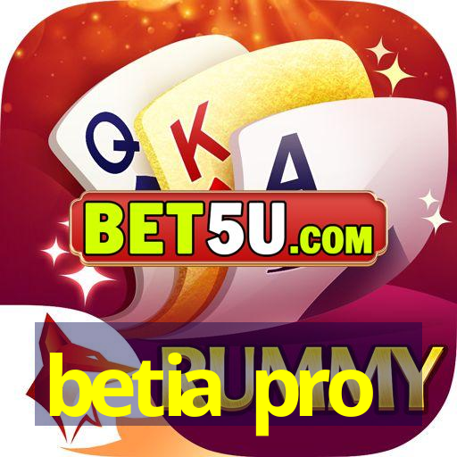 betia pro