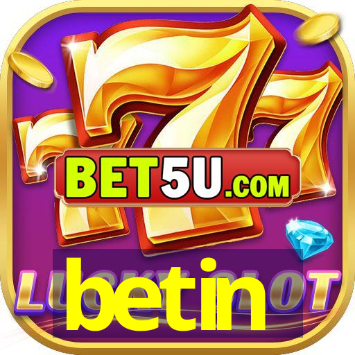 betin