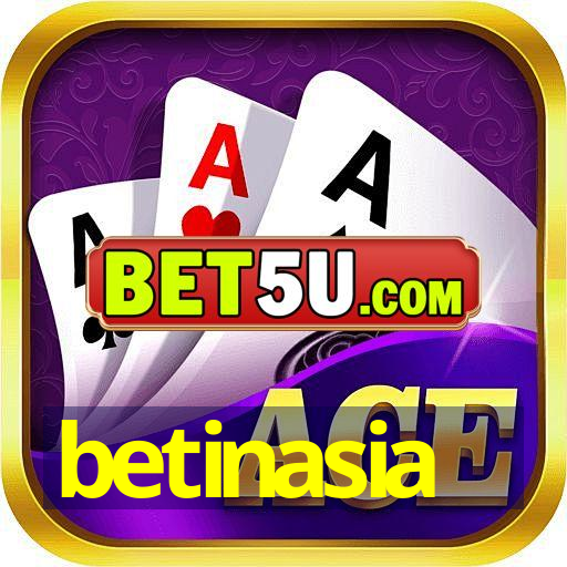 betinasia