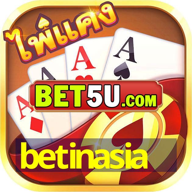 betinasia