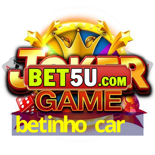 betinho car