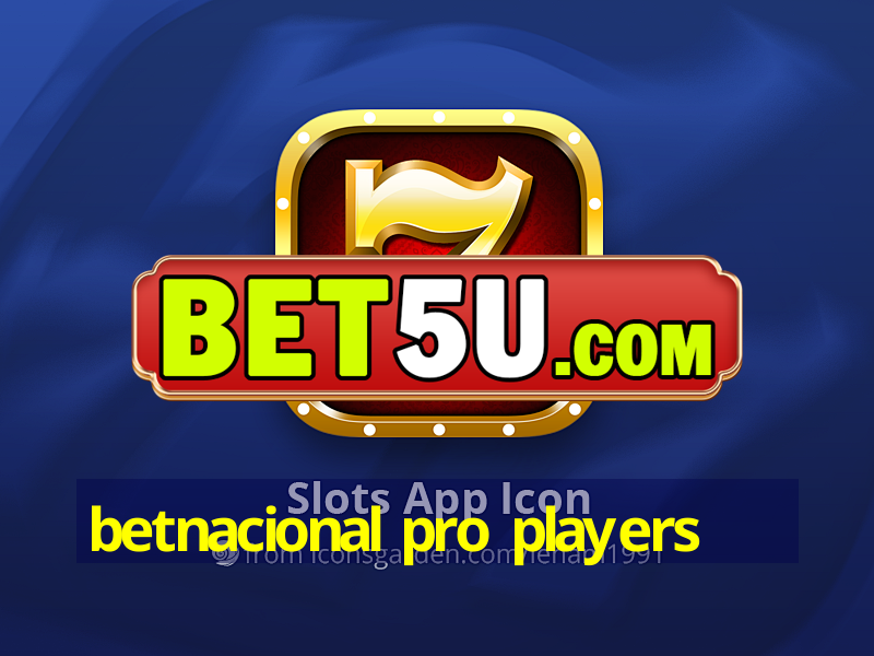 betnacional pro players