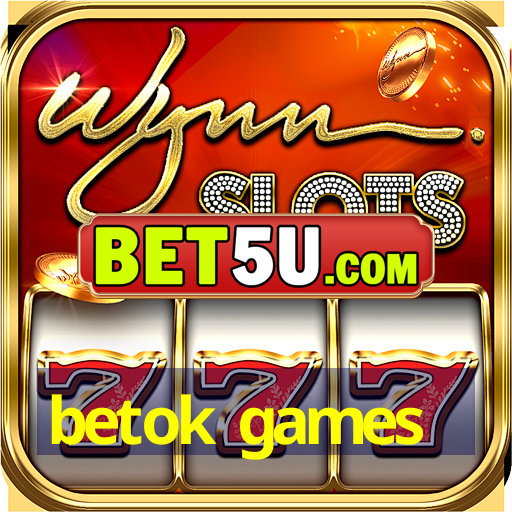 betok games