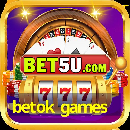 betok games