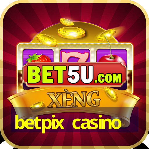 betpix casino