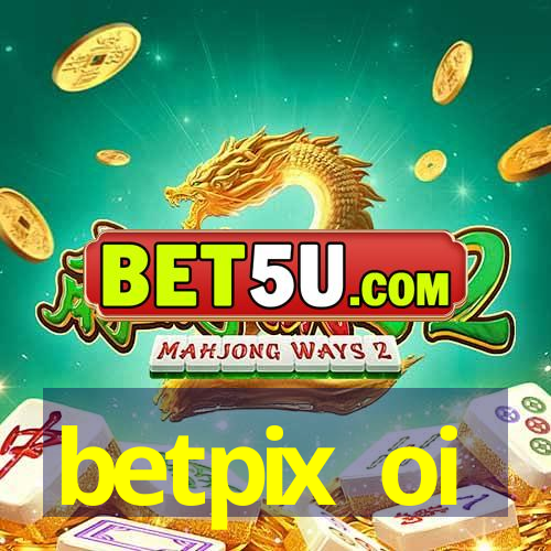 betpix oi