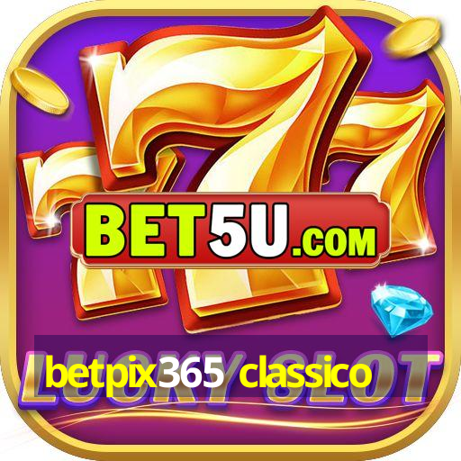 betpix365 classico