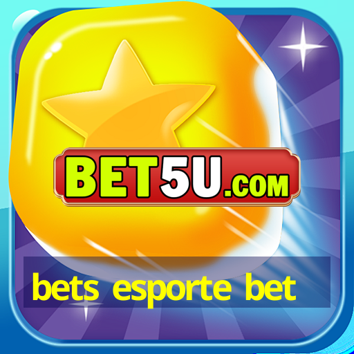 bets esporte bet