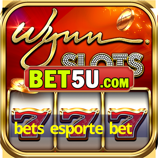 bets esporte bet