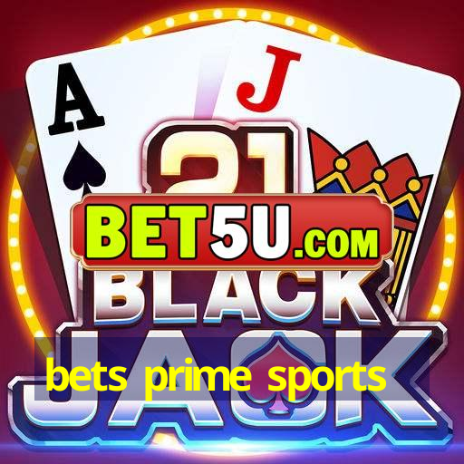 bets prime sports