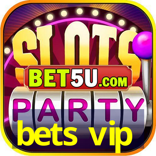 bets vip