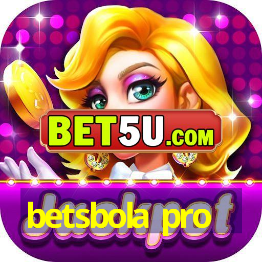 betsbola pro