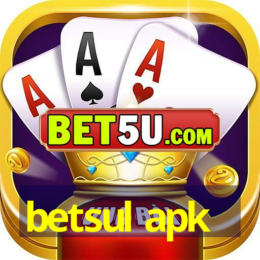 betsul apk