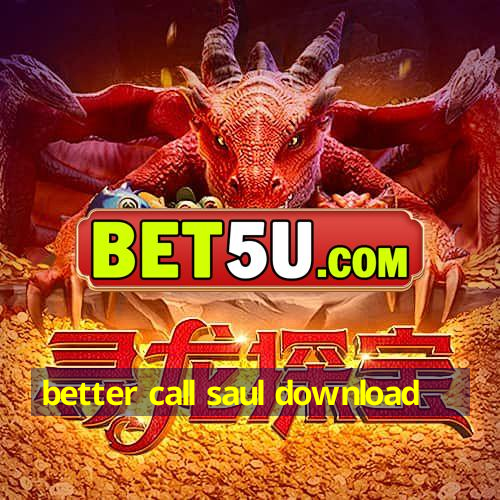 better call saul download