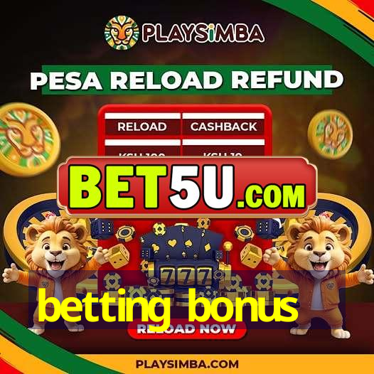 betting bonus