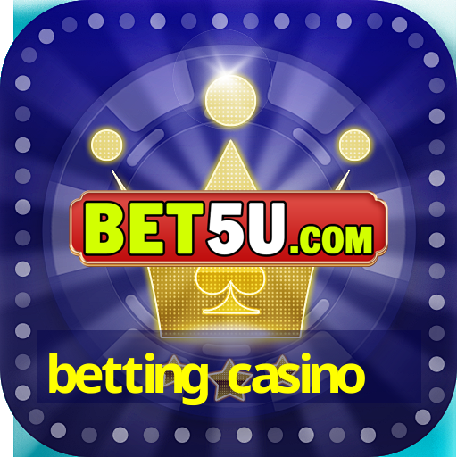 betting casino