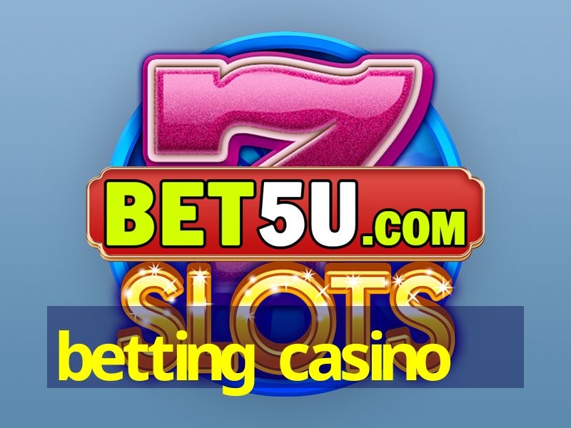 betting casino