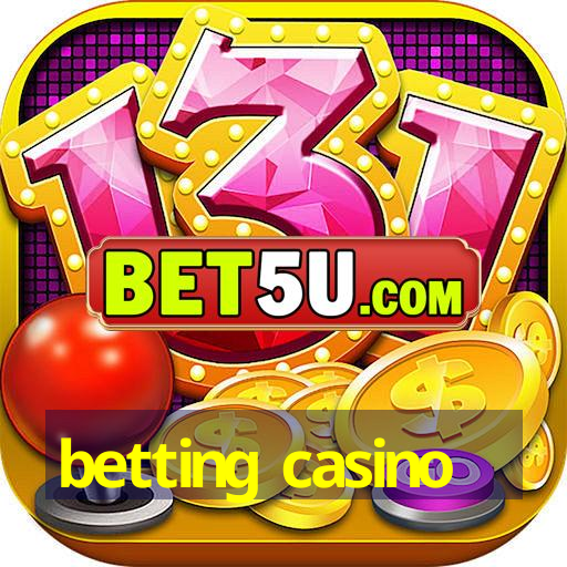 betting casino