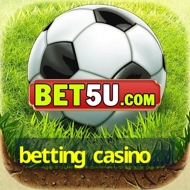 betting casino