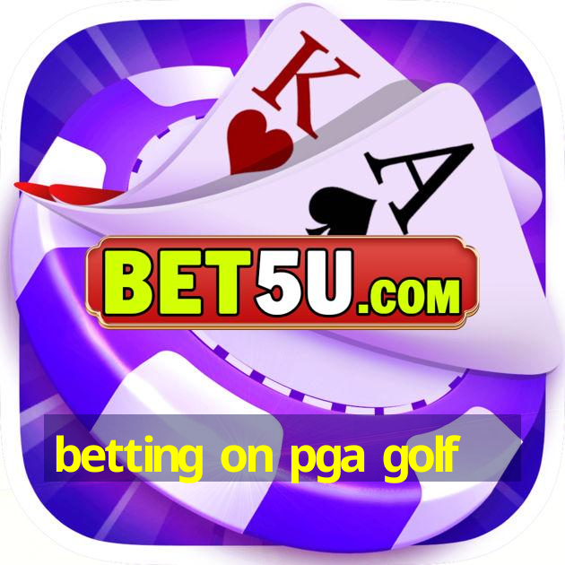 betting on pga golf