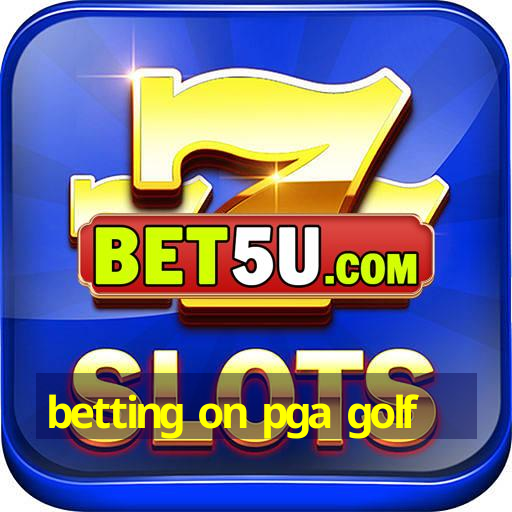 betting on pga golf