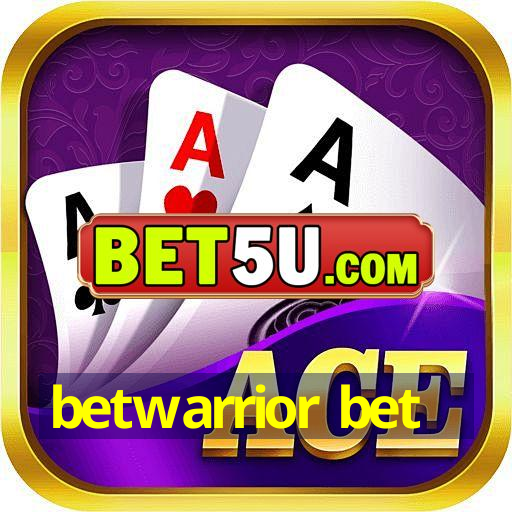 betwarrior bet