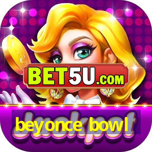 beyonce bowl