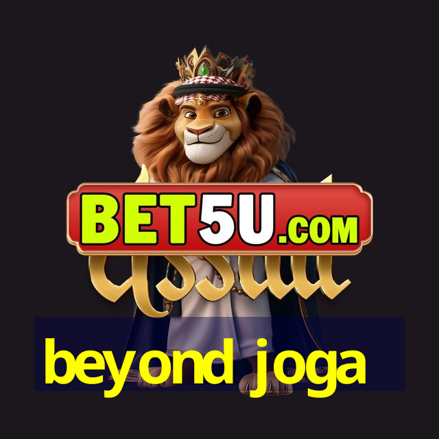 beyond joga