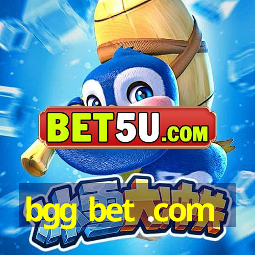 bgg bet .com