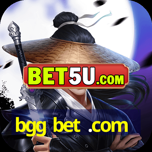 bgg bet .com