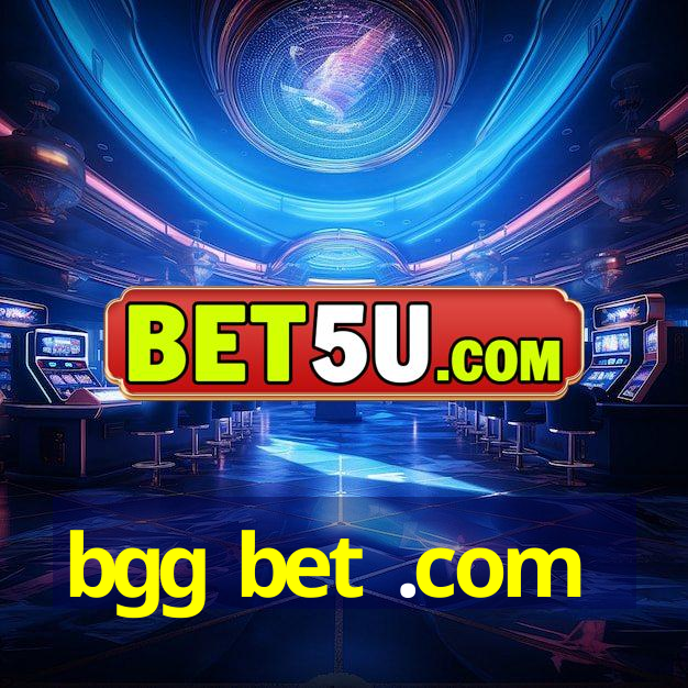 bgg bet .com