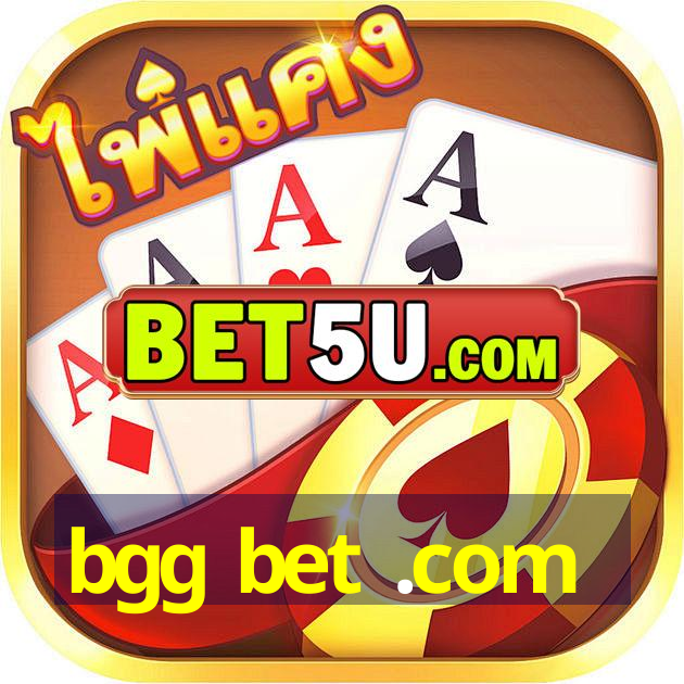 bgg bet .com