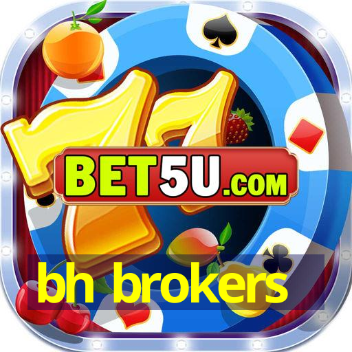 bh brokers