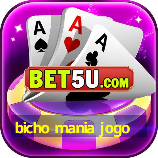 bicho mania jogo