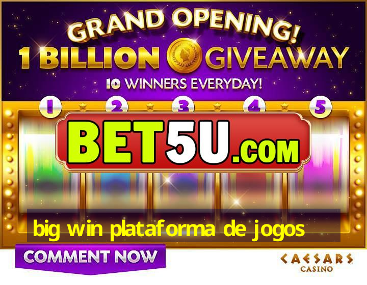 big win plataforma de jogos