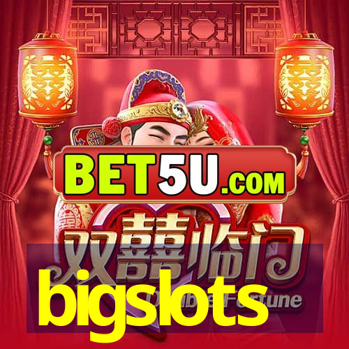 bigslots