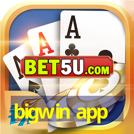 bigwin app