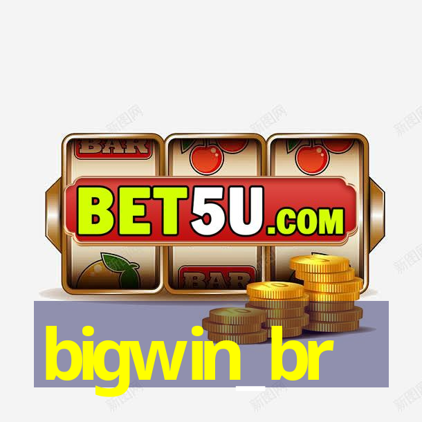 bigwin_br