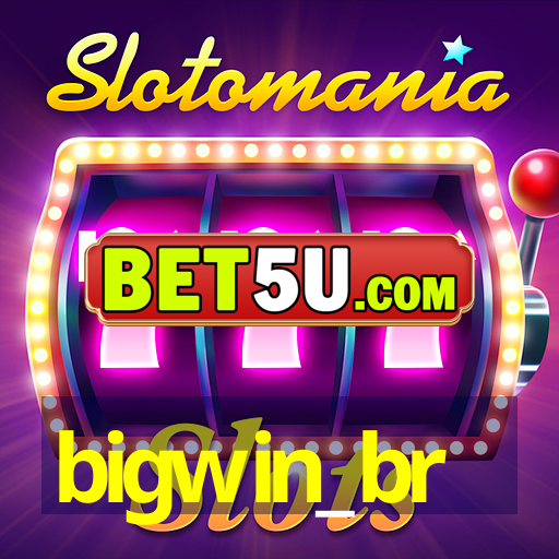 bigwin_br