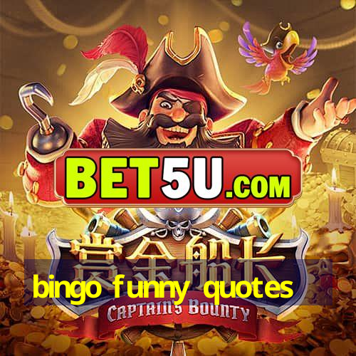 bingo funny quotes