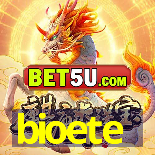 bioete