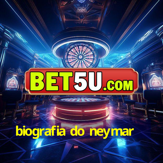 biografia do neymar