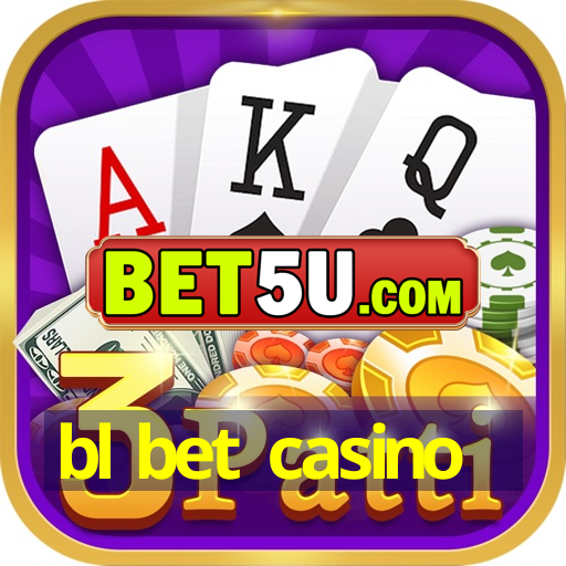 bl bet casino